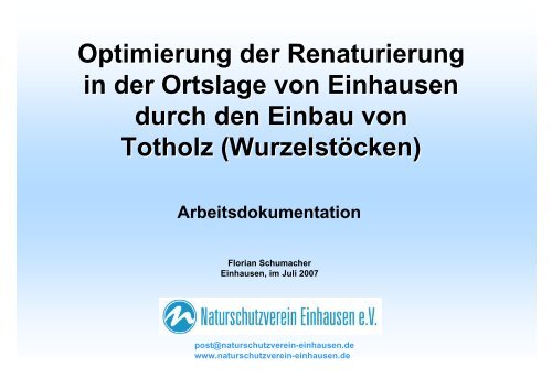 Optimierung der Renaturierung in der Ortslage von Einhausen ...