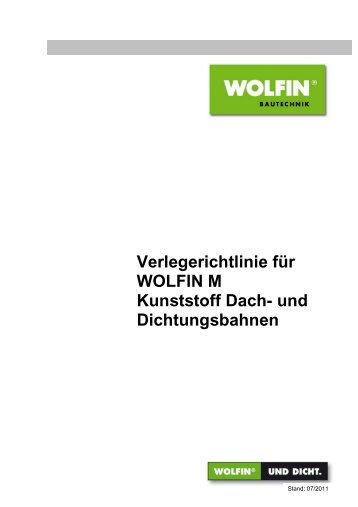 Verlegerichtlinie für WOLFIN M Kunststoff Dach- und ...