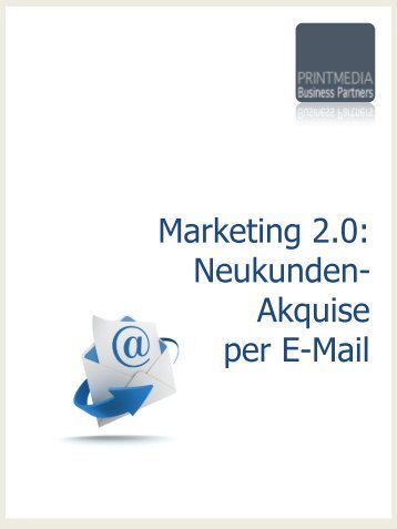 Marketing 2.0: Neukunden- Akquise per E-Mail