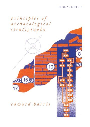 principles of archaeological stratigraphy edward ... - The Harris Matrix