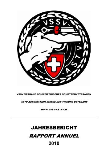 Jahresbericht 2010 - Verband Schweizerischer Schützenveteranen