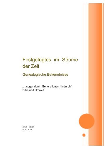 Festgefügtes im Strome der Zeit - GeneTalogie Arndt Richter