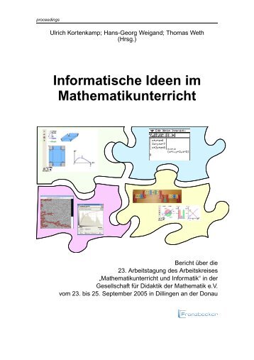 Informatische Ideen im Mathematikunterricht - Gesellschaft für ...