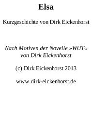 Kurzgeschichte von Dirk Eickenhorst Nach Motiven der Novelle »WUT