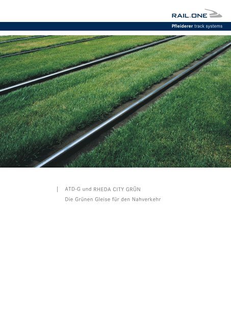 | ATD-G und RHEDA CITY GRÜN Die Grünen ... - RAIL.ONE GmbH