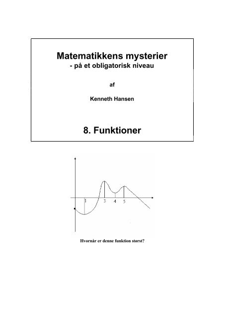 Matematikkens mysterier 8. Funktioner - KennethHansen.net