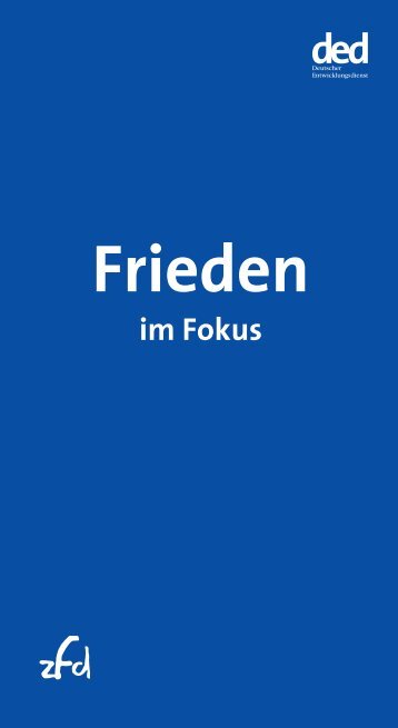 Frieden im Fokus - Ziviler Friedensdienst