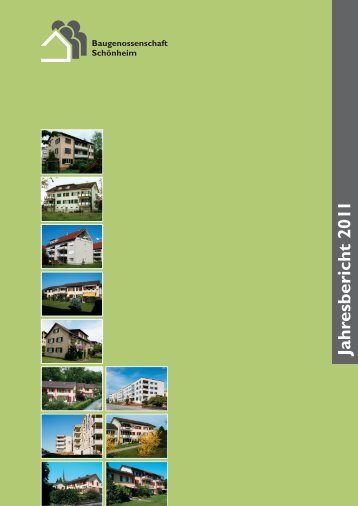 Jahresbericht 2011 - Baugenossenschaft Schönheim