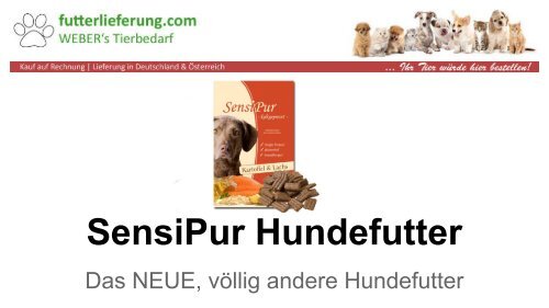 SensiPur Hundefutter - kaltgepresst und hypoallergen