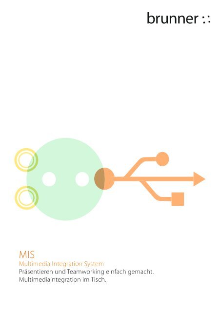 Multimedia Integration System Präsentieren und ... - Brunner Group