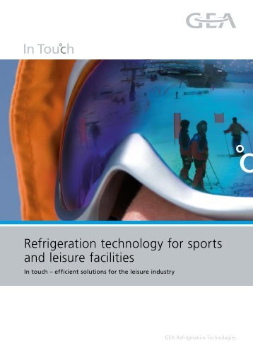 Refrigeration technology for sports and leisure facilities - GEA ...
