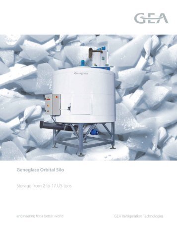 Geneglace Orbital Silo - GEA Refrigeration Technologies
