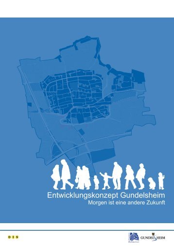 Städtebauliches Entwicklungskonzept Gundelsheim - Gemeinde ...