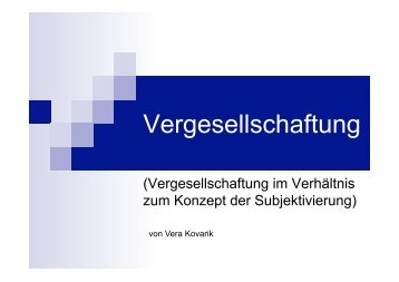 Annäherung an den Begriff Vergesellschaftung von Vera Kovarik