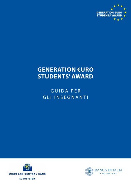 Guida per gli insegnanti - the Generation ?uro Students' Award