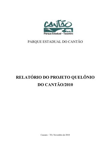 relatório do projeto quelônio do cantão/2010 - Sistema de Gestão ...