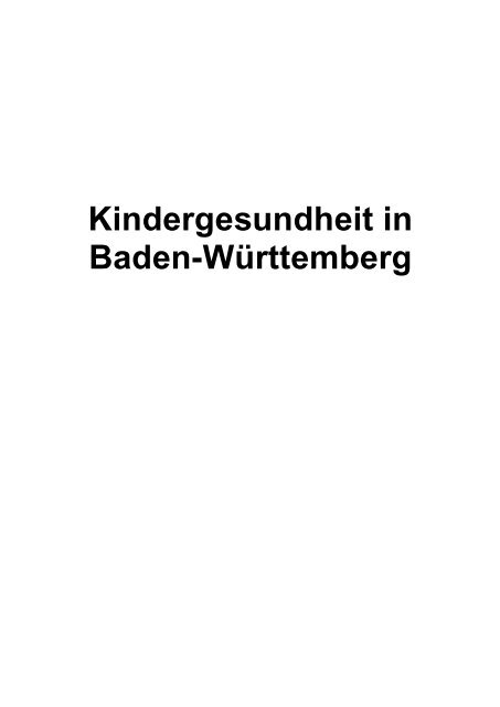 Kindergesundheit in Baden-Württemberg - Öffentlicher ...