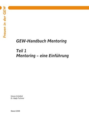 GEW-Handbuch Mentoring Teil 1 Mentoring – eine Einführung