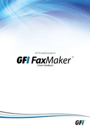 2 Installieren des GFI FaxMaker-Client - GFI.com