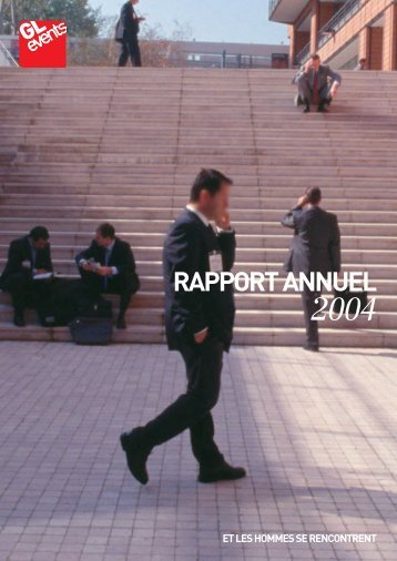 Rapport annuel 2004 - GL events