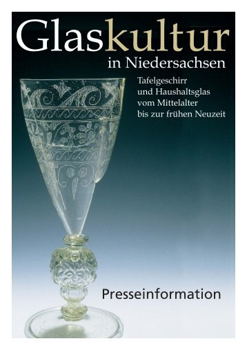 Presseinformation als pdf-Datei - Glaskultur in Niedersachsen