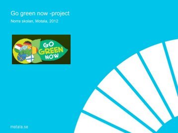 Go green now -project