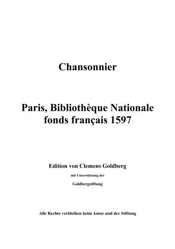 Chansonnier Paris, Bibliothèque Nationale fonds ... - Goldberg Stiftung