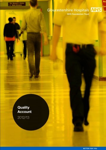 Quality Account 2012/13 - Gloucestershire Hospitals NHS Trust