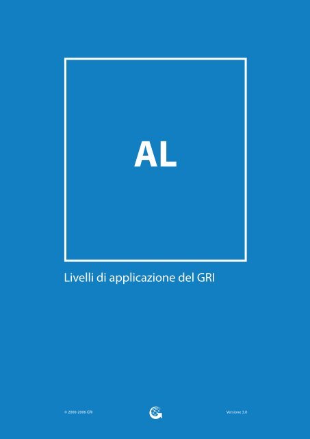 Livelli di applicazione del GRI - Global Reporting Initiative