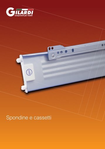 Spondine e cassetti - Gilardi