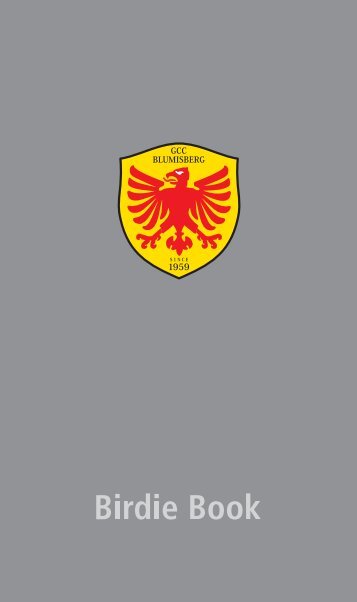Birdie Book 2012 - Golf & Country Club Blumisberg