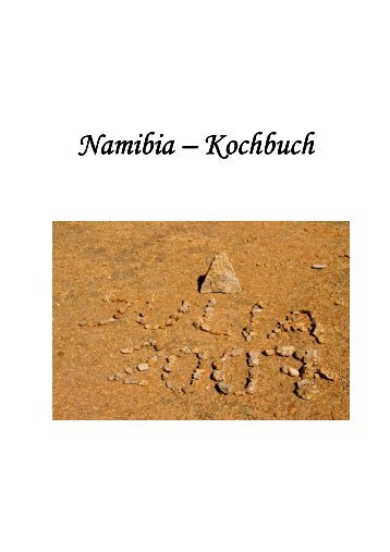 Namibia ? Kochbuch Kochbuch Kochbuch