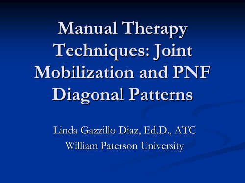 Manual Therapy Techniques: Joint Mobilization and PNF Diagonal ...