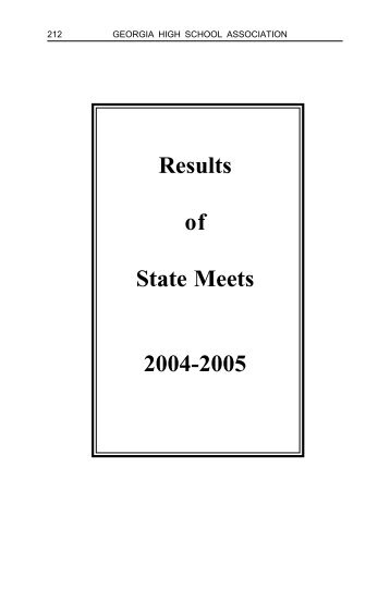Results of State Meets 2004-2005 - Georgia High School Association