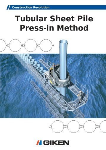Tubular Sheet Pile Press-in Method - Giken