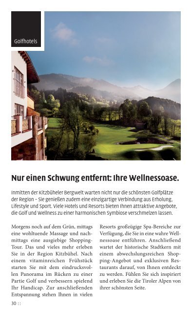 Erleben Sie das perfekte Grün. Golfzentrum der Alpen 2013.