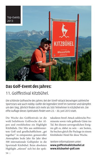 Erleben Sie das perfekte Grün. Golfzentrum der Alpen 2013.