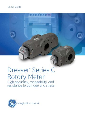 Dresser Series C Rotary Meter - GE Energy