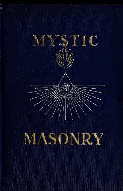 Mystic Masonry Or The Symbols Of Freemasonry And The Greater