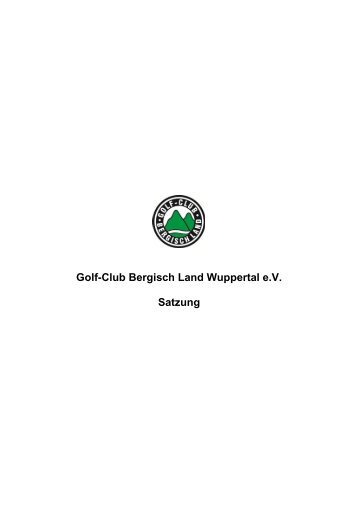 Satzung des GCBL e.V. - Golf-Club Bergisch Land