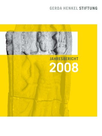 Jahresbericht 2008 der Gerda Henkel Stiftung