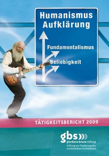 TäTIGKEITSBERICHT 2009 - Giordano Bruno Stiftung