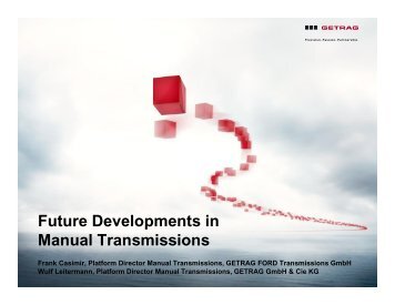 Future Developments in Manual Transmissions - Getrag