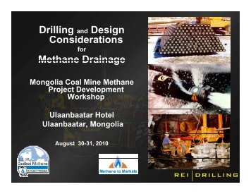 Drilling and Design Considerations for Methane Drainage