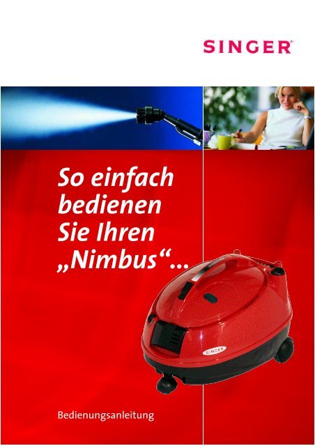 So einfach bedienen Sie Ihren „Nimbus“...