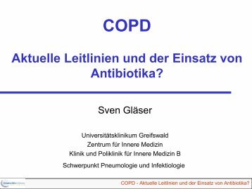 COPD Aktuelle Leitlinien und der Einsatz von Antibiotika?