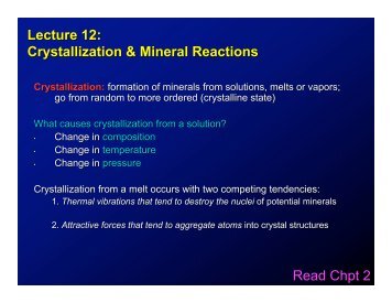 Lecture 12: Crystallization & Mineral Reactions Read Chpt 2