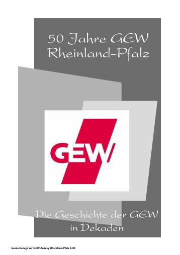50 Jahre GEW Rheinland-Pfalz II. Die 60-er