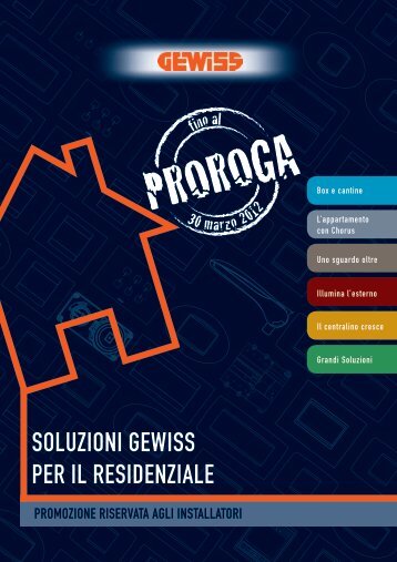 SOLUZIONI GEWISS PER IL RESIDENZIALE