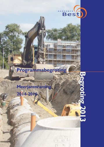 Programmabegroting 2013 en meerjarenraming - Gemeente Best